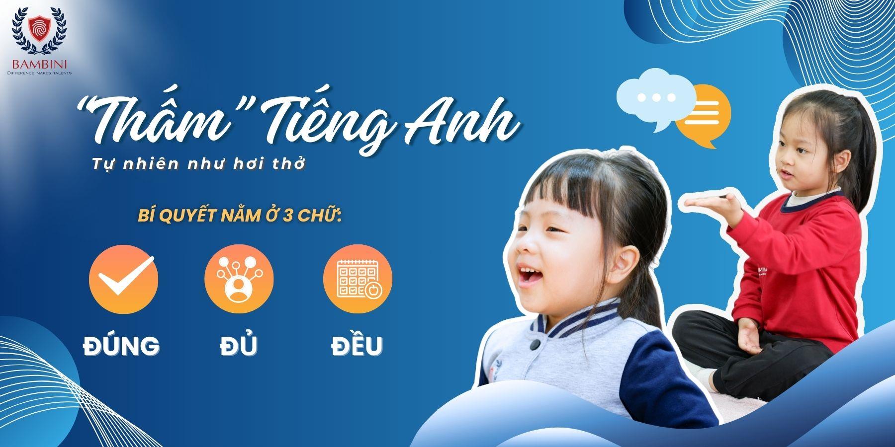 EM BÉ MẦM NON THẤM TIẾNG ANH NHƯ HƠI THỞ
